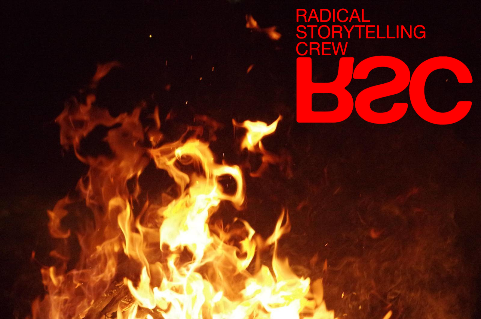 The logo of the RSC (Radical Storytelling Crew) against a large background of flames. In the flames you can make out the face of an ape.